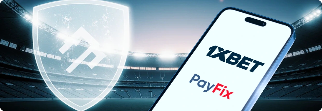1xBet PayFix hesabı açma ve e-cüzdan doğrulama adımları